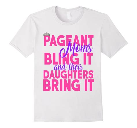pageant moms bling it their daughters bring it shirt glitz td teedep