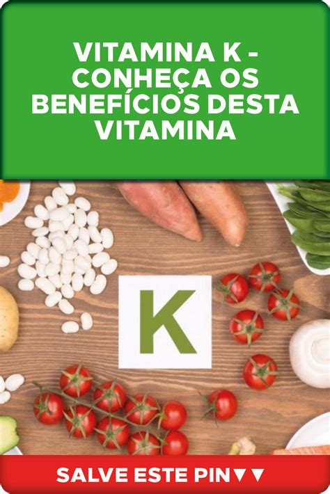 Vitamina K Conheça Os Benefícios Desta Vitamina Dr Rocha Explica