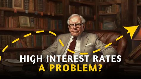 Warren Buffett On High Interest Rate Scenario Fed Rates Stock