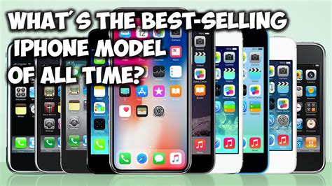 Best Selling Iphone Model Of All Time Youtube