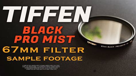Tiffen Black Pro Mist Filter Sample Footage Youtube