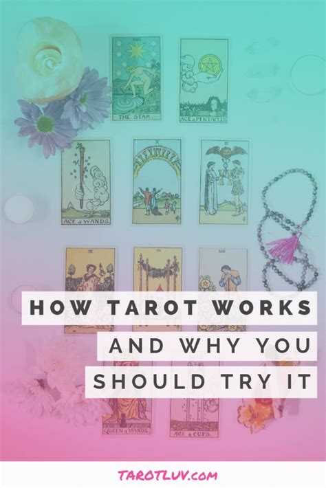 How Tarot Works And Why You Should Try Tarot Learning Tarot What