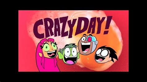 Teen Titans Go Crazy Day Youtube