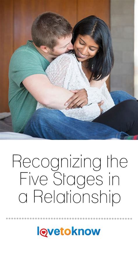 Recognizing The 5 Stages Of A Relationship LoveToKnow Relationship
