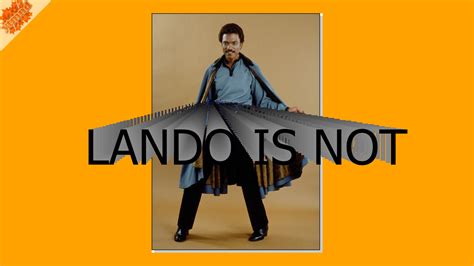 Lando Is Not Lando Calrissian Ytmnd Fad Know Your Meme