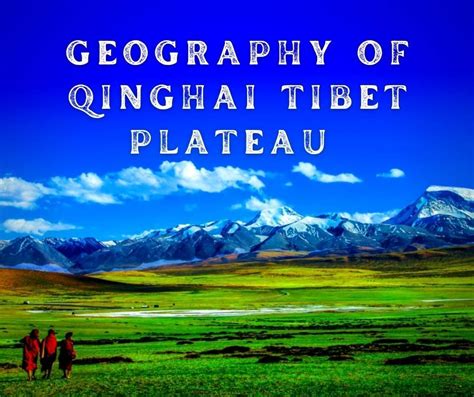 Qinghai Tibet Plateau Unique Geographic Features And Marvel