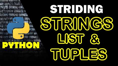 Python Tutorial String Stride In Python Striding List And Tuples Youtube