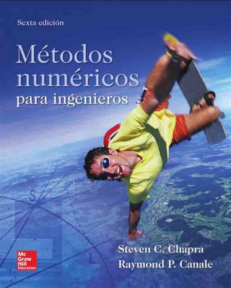 MÉTODOS NÚMERICOS PARA INGENIEROS ED Autores Raymond P Canale y Steven C Chapra Editorial