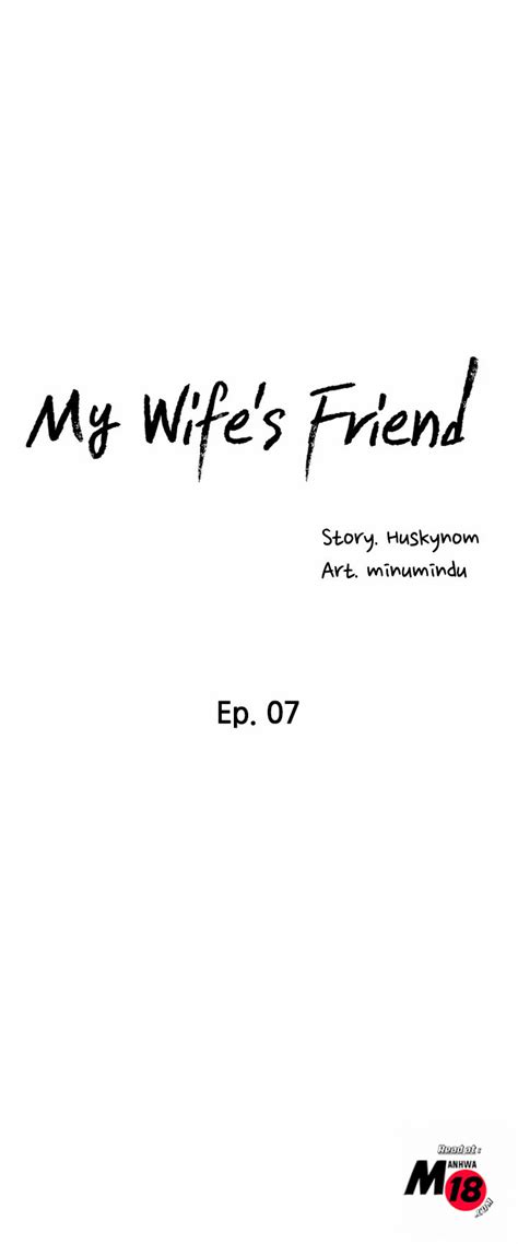 My Wife’s Friend Chapter 7 Read Webtoon 18