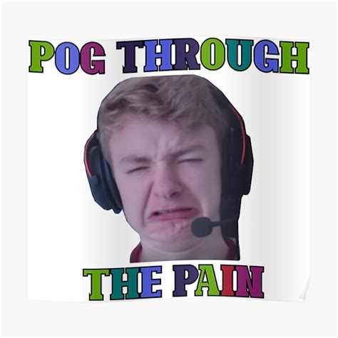Tommyinit Pog Through The Pain Posters Redbubble