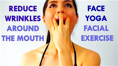 reduce wrinkles around the mouth face yoga facial exercise โยคะหน้าลดริ้วรอยรอบปาก ลดร่องแก้ม