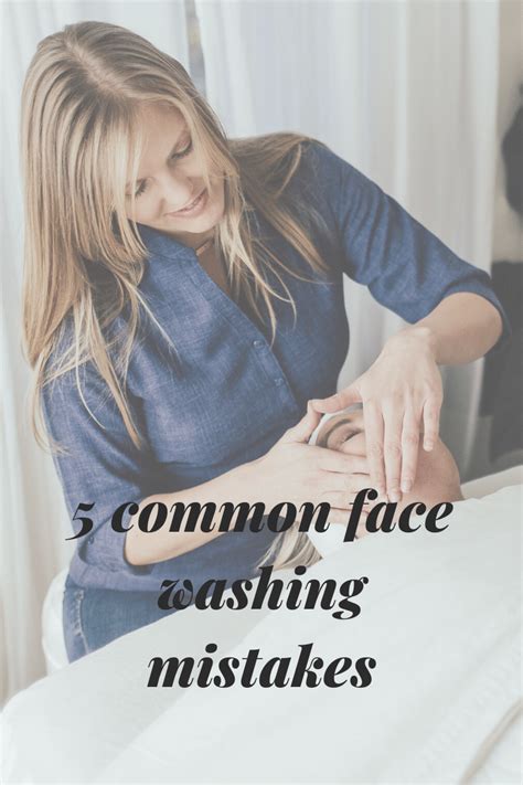 6 Common Face Washing Mistakes Beauty Poet