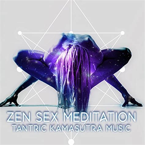 Amazon Music Tantric Music Mastersのzen Sex Meditation Tantric