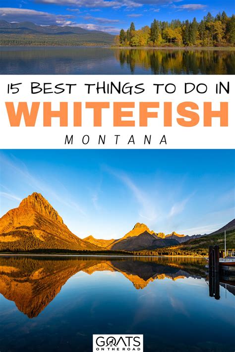 15 Best Things To Do In Whitefish Mt In 2023 Goats On The Road