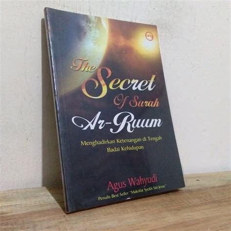 Jual Buku The Secret Of Surah Ar Ruum Menghadirkan Ketenangan Di