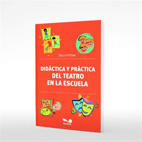 Didactica Y Practica Del Teatro