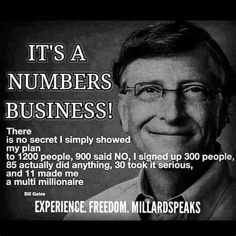 Its A Numbers Business Bill Gates Network Marketing Quotes