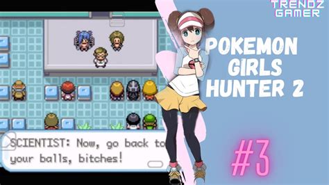 Pokemon Girls Hunter 2 The Great Salve Show Walkthrough 03 Youtube