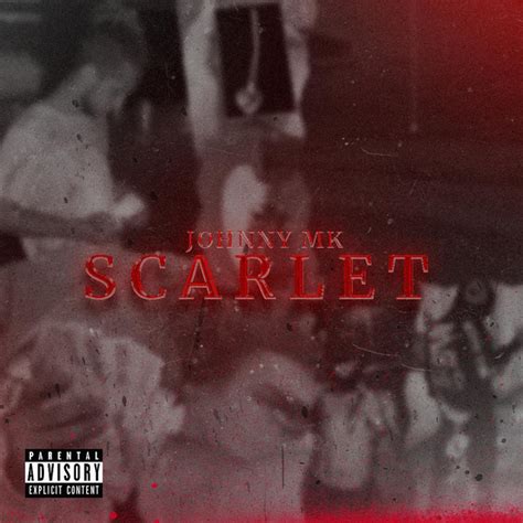 Scarlet Ep By Johnnymk Spotify
