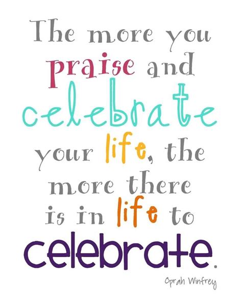 Celebrate Life Quotes 17 Quotesbae