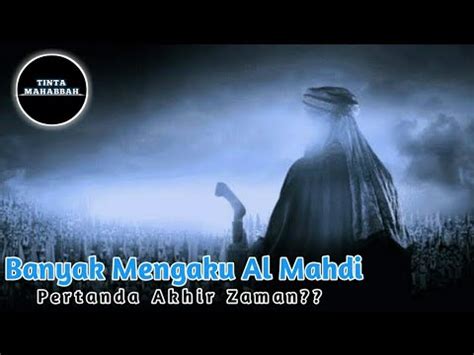 Tidak ada seorangpun yang tahu kapan datangnya kiamat. BANYAK YANG BAKAL MENGAKU IMAM MAHDI - APAKAH IMAM MAHDI ...