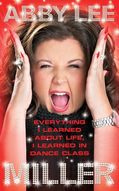 Abby Lee Miller Quotes Quotesgram