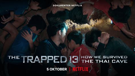 Film Dokumenter The Trapped 13 How We Survived The Thai Cave Dirilis