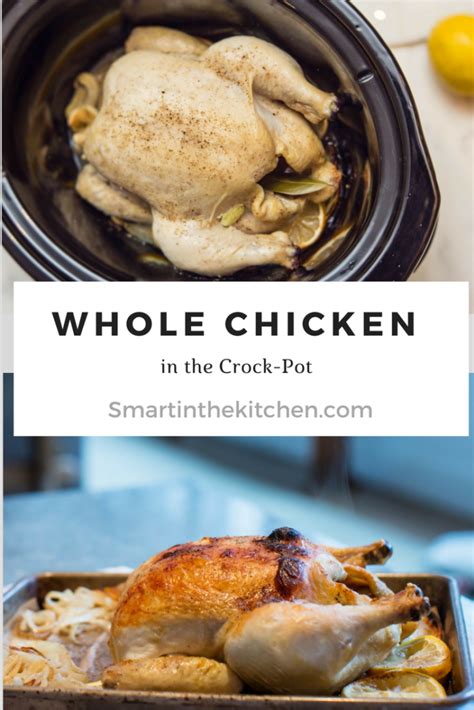 You're gonna love this chicken recipes roundup. Whole Chicken in the Crock Pot — Smart In The Kitchen