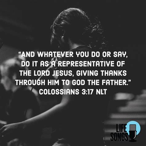 Colossians 317 Nlt Lifesongs Upliftingword Uplifting Words God
