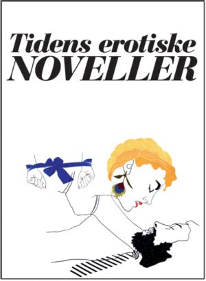 erotiske noveller vol Tidens Kvinder Køb erotiske noveller vol som e bog epub