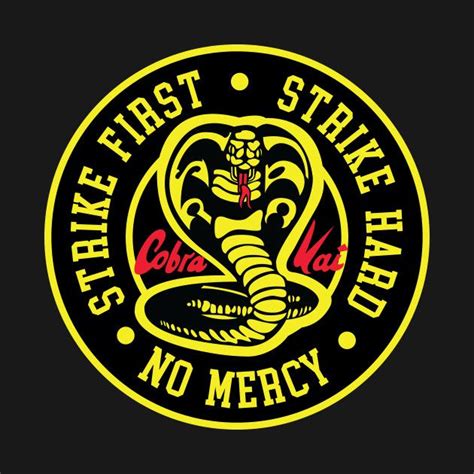 Cobra Kai Strike First Strike Hard No Mercy - Cobra Kai - T-Shirt ...