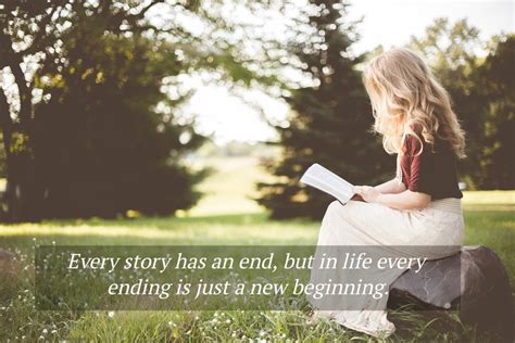 Every Story Has An End But In Life Every Quote