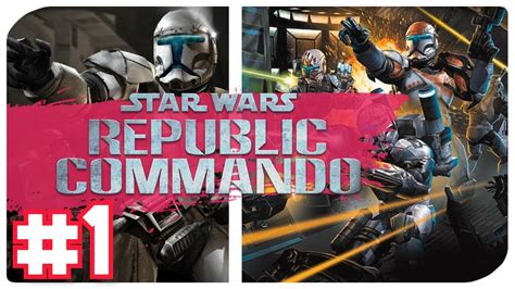 Star Wars Republic Commando Part 1 Gameplay Xbox Hd Xbox 360 Youtube