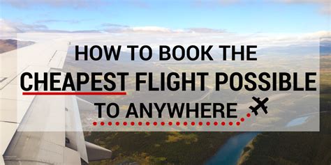 How To Book The Cheapest Flight Possible To Anywhere Thrifty Nomads