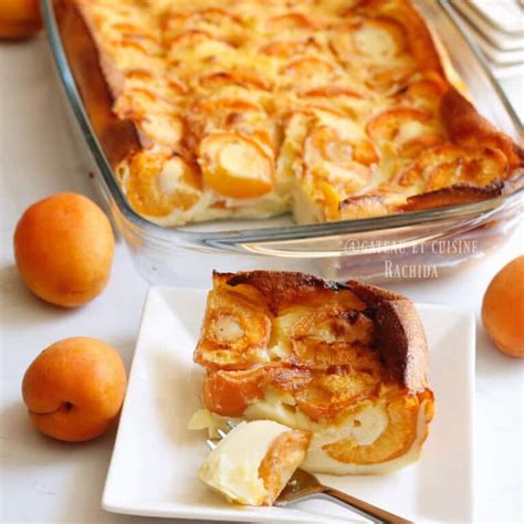 Clafoutis Aux Abricots Moelleux Et Inratable G Teau Et Cuisine Rachida