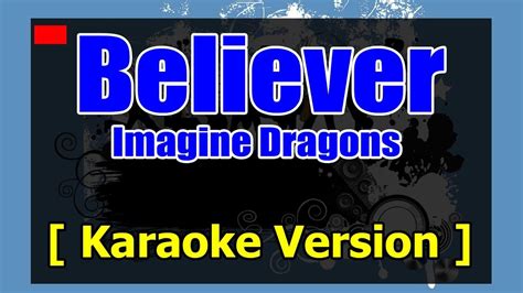 Believer Karaoke Version Imagine Dragons Karaoke 808 Youtube