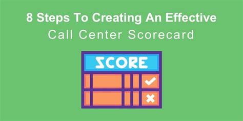 8 Steps To Creating An Effective Call Center Scorecard Playvox