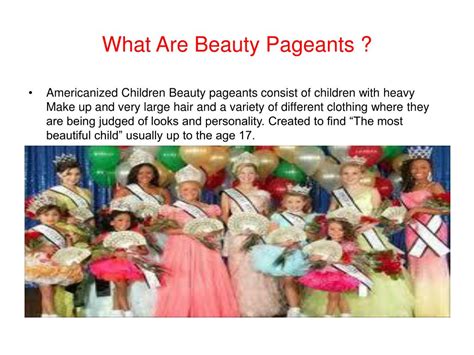 Ppt Are Children Beauty Pageants Detrimental Done Byelizabeth N