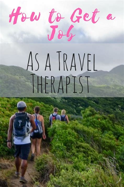 How To Get A Travel Therapy Job In 6 Steps The Traveling Traveler