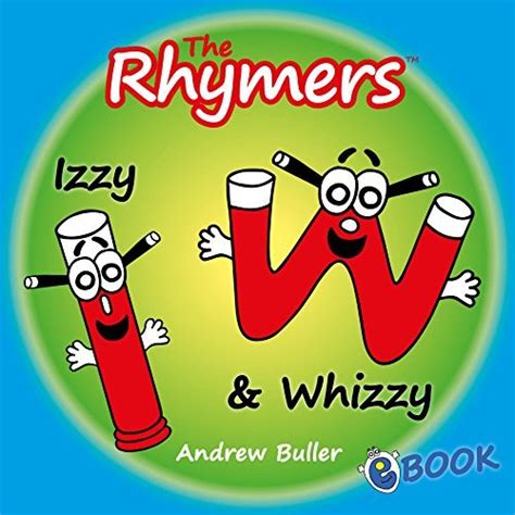 Childrens Rhyming Alphabet Books The Rhymers Izzy And Whizzy By