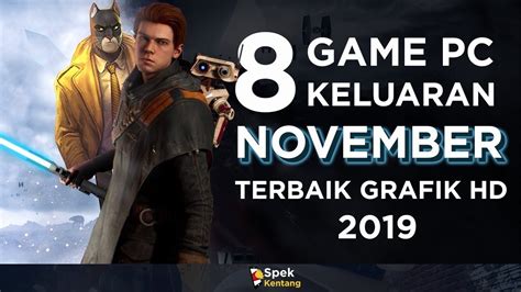 8 Game Pc Terbaru Dan Terbaik November 2019 Grafik Ultra Hd Youtube