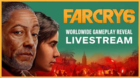 Far Cry 6 Gameplay Reveal Livestream Youtube