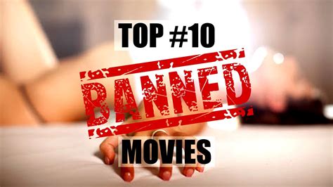 Top Banned And Most Sexy Movies Of All Time Youtube