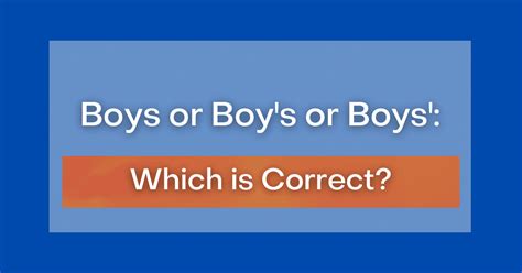Boys Or Boys Or Boys What Is The Plural Form