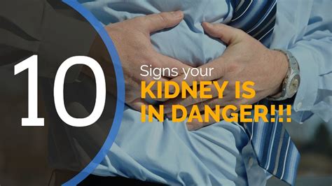 10 Signs Your Kidney Is In Danger Youtube