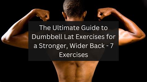 The 7 Best Dumbbell Lat Exercises For A Sculpted Back