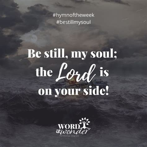 Be Still My Soul Hymn Of The Week Word And Wonder