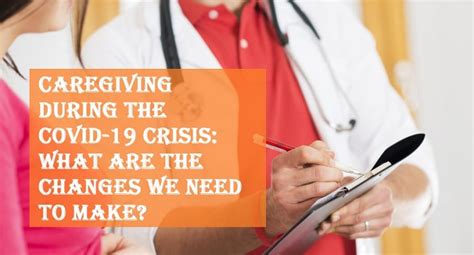 Caregiving During The Covid 19 Crisis What Are The Changes We Need To