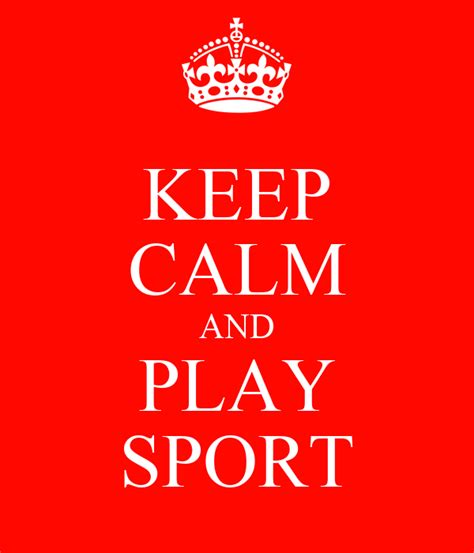 Keep Calm And Play Sport Poster Jay Sharratt Keep Calm O Matic