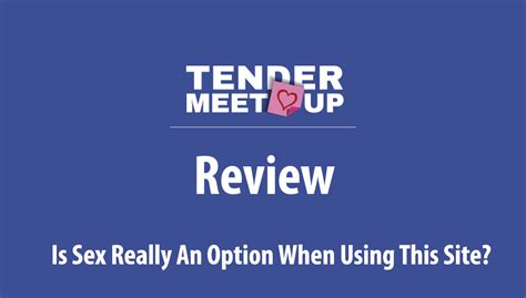 Tendermeetup Review Can You Really Meet People For Sex